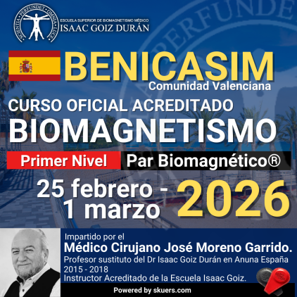 Reserva Curso acreditado de Biomagnetismo y Par Biomagnético Benicasim 1er Nivel - impartido por Dr José Moreno Febrero  2026